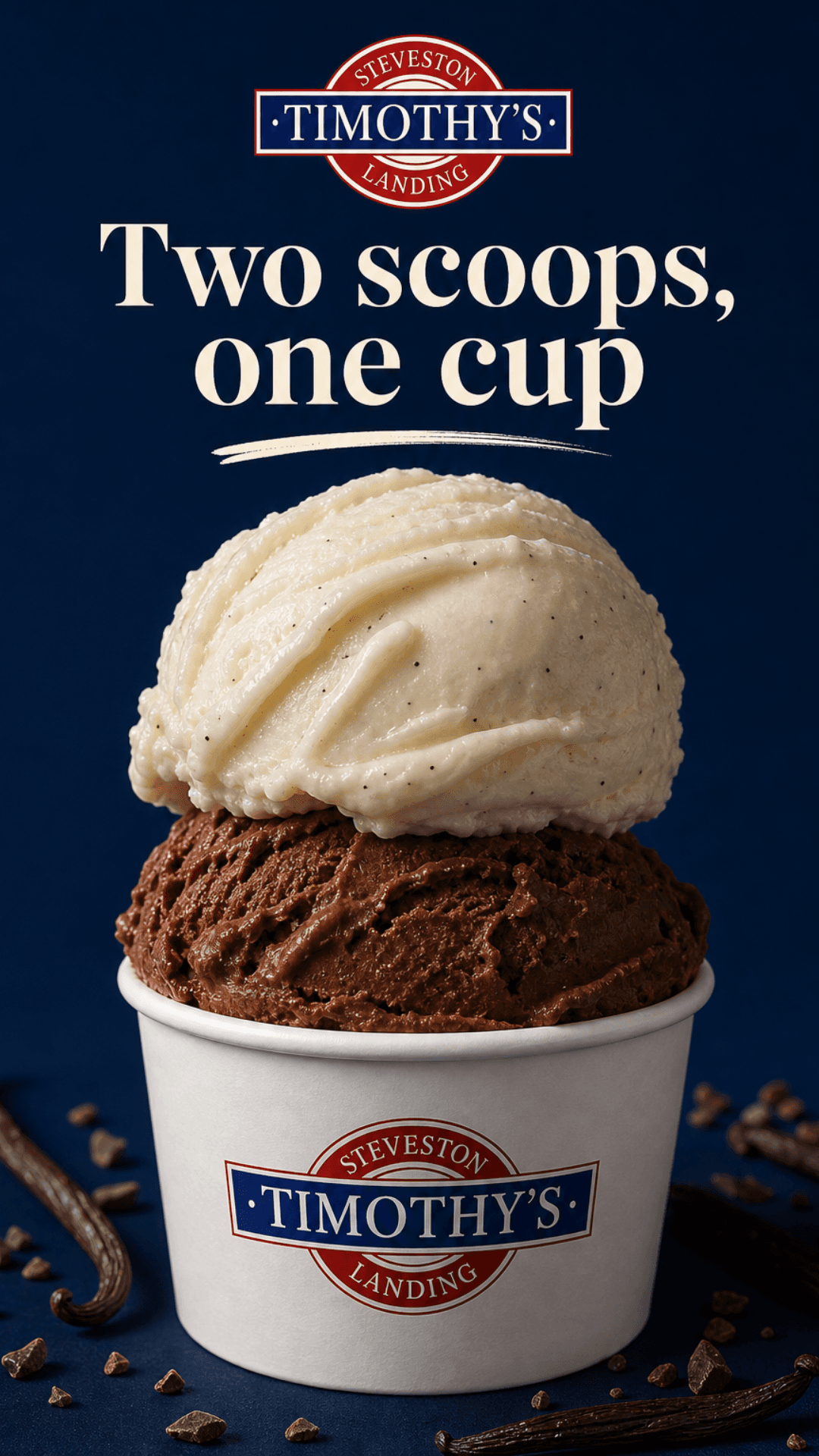 Timothy's vanilla and chocolate — two scoops, one cup